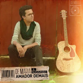 Amador Demais by Duo Avesso