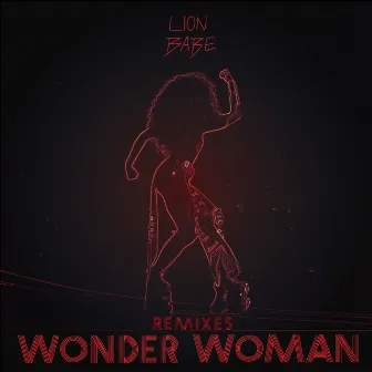 Wonder Woman (Remixes) by LION BABE