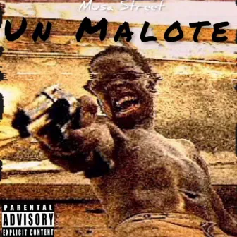 Un Malote by Musa Street