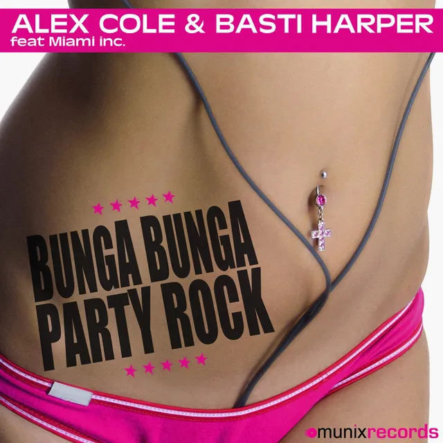 Bunga Bunga Party Rock - Crystal Rock Remix Edit