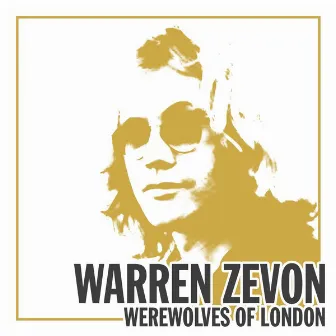 Werewolves of London by Warren Zevon