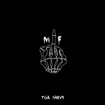 MF by TGK Shevy