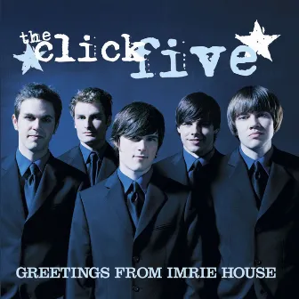 Greetings From Imrie House by The Click Five