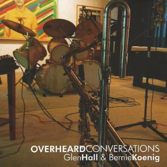 Overheard Conversations by Glen Hall