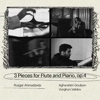 3 Pieces for Flute and Piano by Vurghun Vakilov