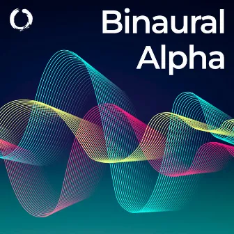 Binaural Alpha: Pure Waves by Alpha Waves Music