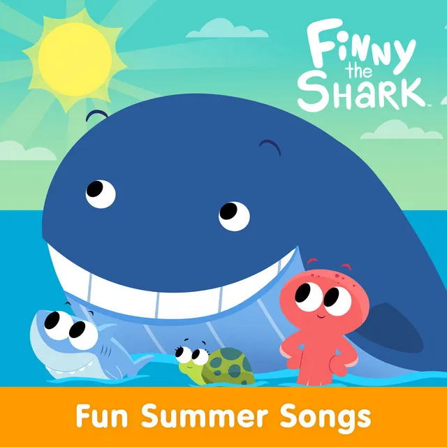 Fun Summer Songs With Finny The Shark