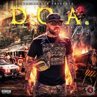 Rey Spyder Presents: D.O.A. 3 by Rey Spyder