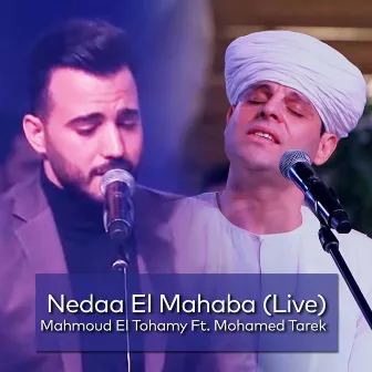 Nedaa El Mahaba (Live) by Mahmoud El Tohamy