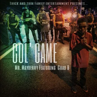 Col' Game by Mr. Mayberry