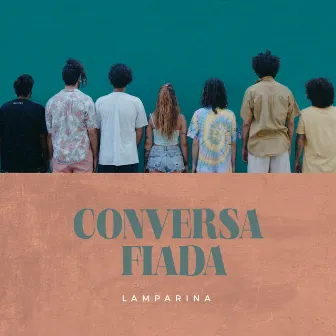 Conversa Fiada by Lamparina