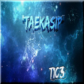 Taekasip by T1C3