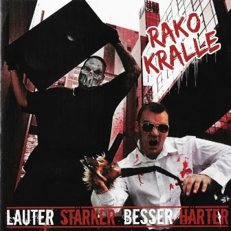 Lauter stärker besser härter by Kralle