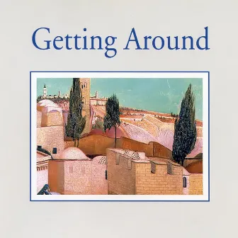 Getting Around — Easy Listening by Carlos Diernhammer