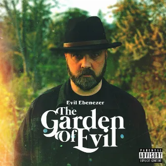 The Garden Of Evil by Evil Ebenezer