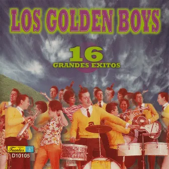 16 Grandes Éxitos by Los Golden Boys