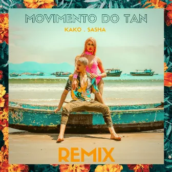 Movimento do Tan (Remix) by Kako