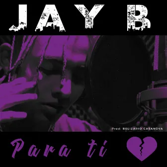 Para Ti by Jay B