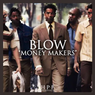 Money Makers by Blow