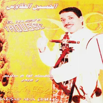 Saqsad awa ghillis by El Houssine Taousse