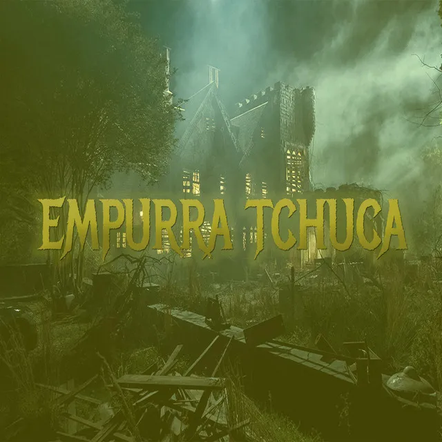 Empurra Tchuca (Remix)