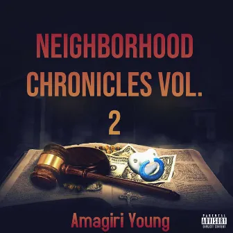 Neighborhood Chronicles Vol. 2 by Amagiri Young