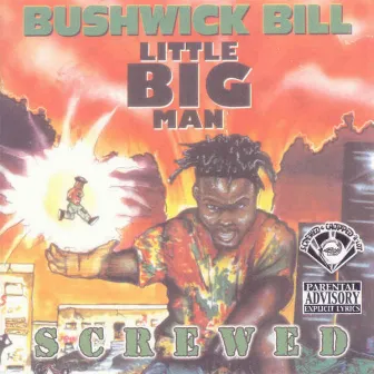 Little Big Man (Screwed) by Bushwick Bill