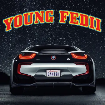 Bani$h by Young FeDii