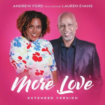 More Love (Extended Version) by Andrew Ford