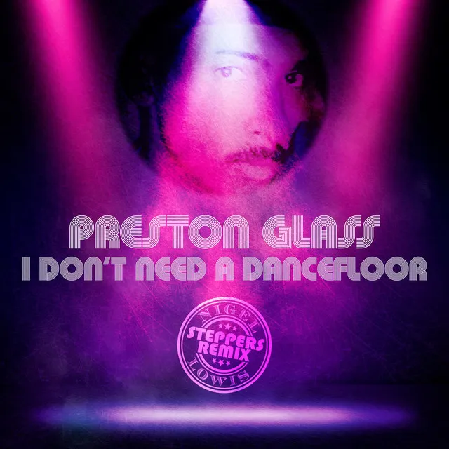 I Don't Need a Dancefloor (Stepper's Remix)