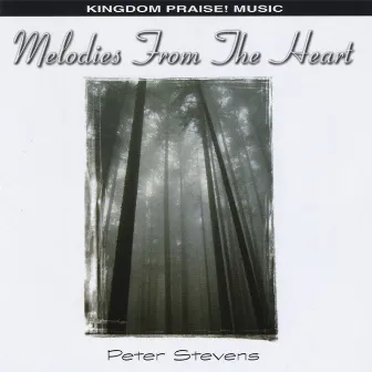 Melodies From The Heart by Peter Stevens