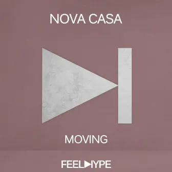 Moving by Nova Casa