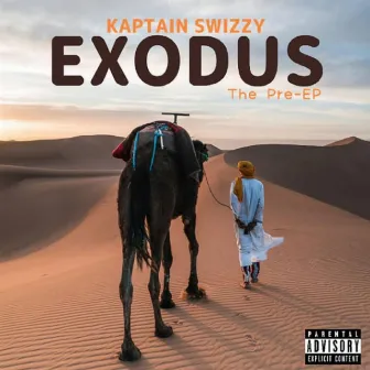 EXODUS by Kaptain Swizzy