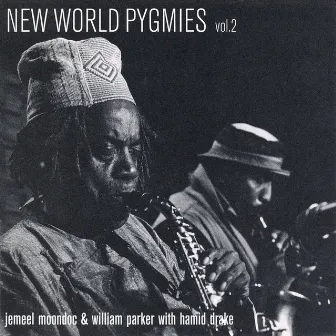 New World Pygmies Volume 2 by Jemeel Moondoc