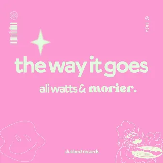 The Way It Goes by Ali Watts