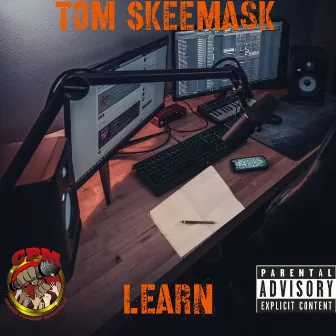 Learn by Tom Skeemask