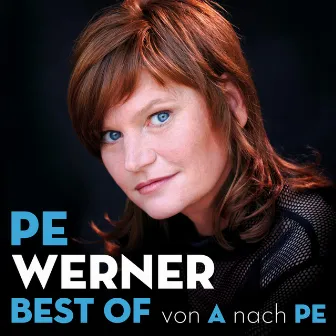 Best Of - Von A nach Pe by Pe Werner