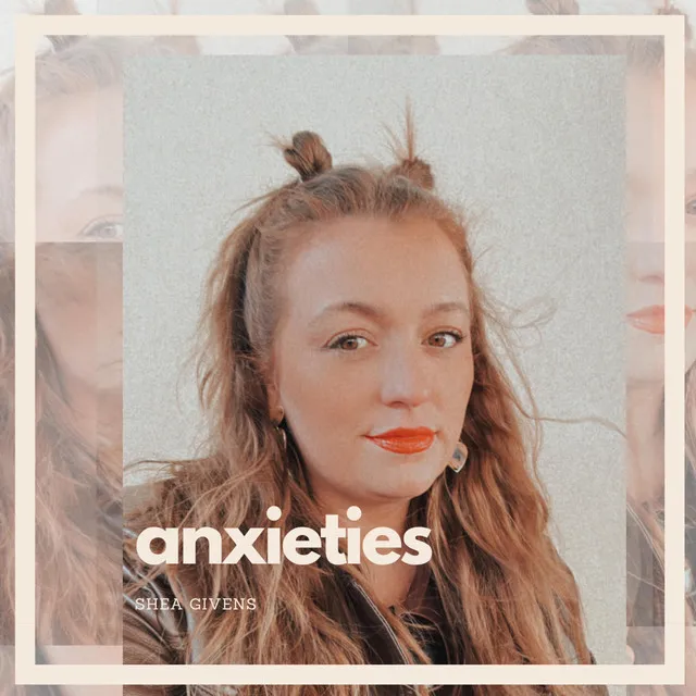 anxieties