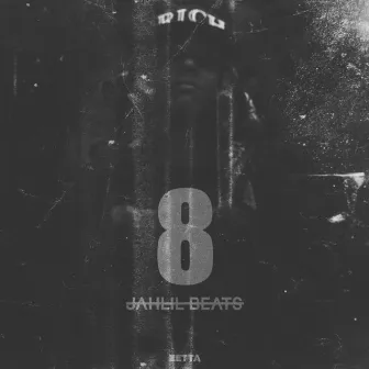 Crack Music 8 by Jahlil Beats