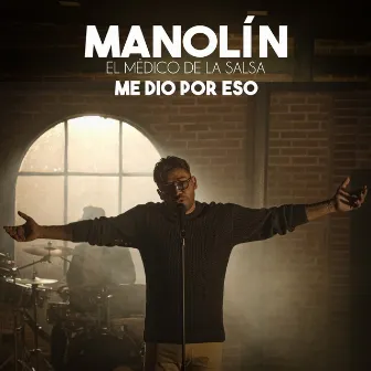 Me dio por eso by Manolín, El Médico De La Salsa