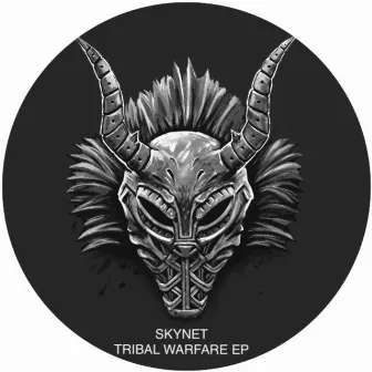 Tribal Warfare EP by Skynet