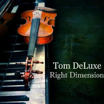 Right Dimension by Tom DeLuxe