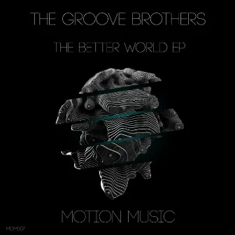 The Better World by Groove Brothers