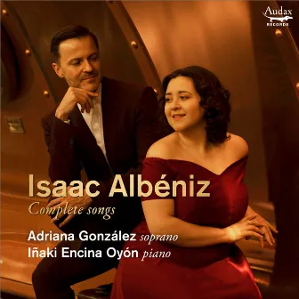 Albéniz: Complete Songs by Unknown Artist