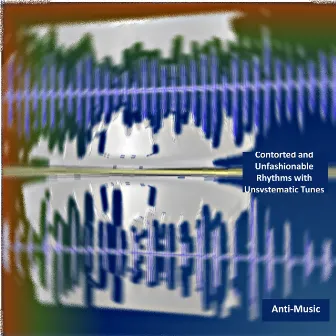 Contorted and Unfashionable Rhythms with Unsystematic Tunes by Quantum Decoherence