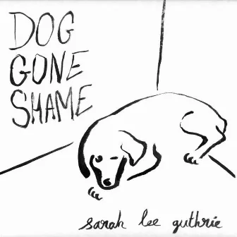 Dog Gone Shame by Sarah Lee Guthrie