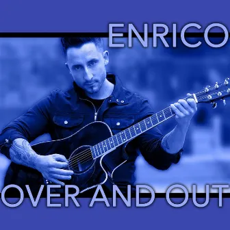 Over and Out (Radio Edit) by Enrico