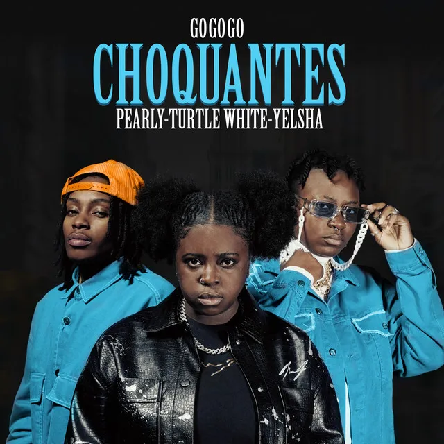 CHOQUANTES (feat. Pearly)