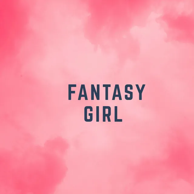 Fantasy Girl