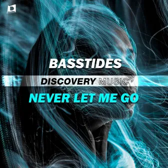 Never Let Me Go by Basstides